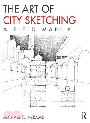 The art of city sketching : a field manual /