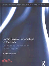 Public-Private Partnerships in the USA—Lessons to Be Learned for the United Kingdom