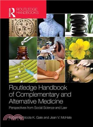 Routledge Handbook of Complementary and Alternative Medicine ― Perspectives from Social Science and Law