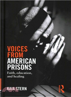 Voices from American Prisons ― Faith, Education and Healing