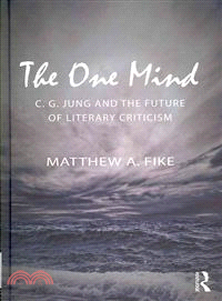 The One Mind ― C.g. Jung and the Future of Literary Criticism