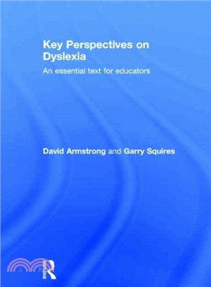 Key Perspectives on Dyslexia ― An Essential Text for Educators