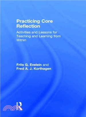 Practicing Core Reflection ─ Activities and Lessons for Teaching and Learning from Within