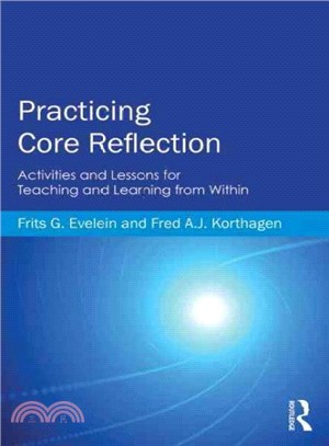 Practicing Core Reflection ─ Activities and Lessons for Teaching and Learning from Within