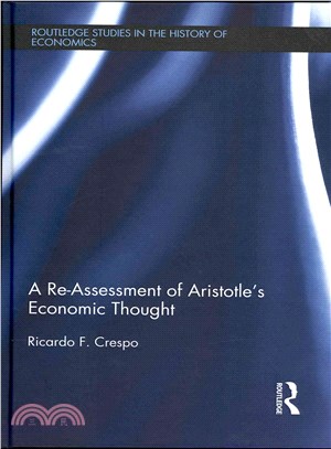 A Re-Assessment of Aristotle Economic Thought