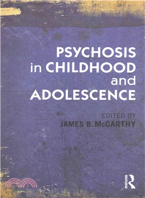 Psychosis in Childhood and Adolescence