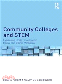 Community Colleges and Stem ─ Examining Underrepresented Racial and Ethnic Minorities