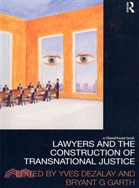 Lawyers and the Construction of Transnational Justice