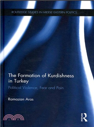 The Formation of Kurdishness in Turkey ─ Political Violence, Fear and Pain