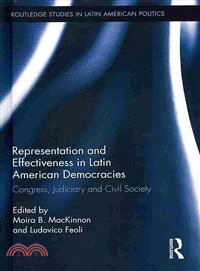 Representation and Effectiveness in Latin American Democracies — Congress, Judiciary and Civil Society