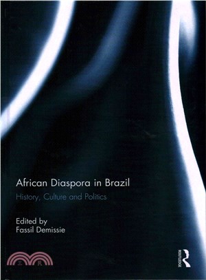 African Diaspora in Brazil ― History, Culture and Politics