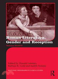 Roman Literature, Gender and Reception ─ Domina Illustris
