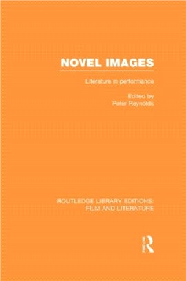 Novel Images ― Literature in Performance