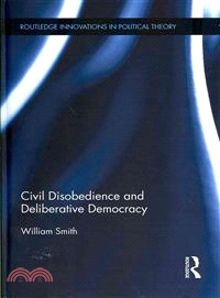 Civil disobedience and delib...