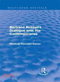 Bertrand Russell's Dialogue With His Contemporaries
