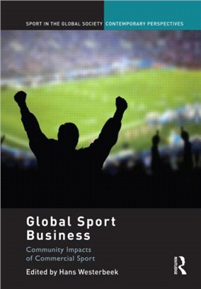 Global Sport Business ─ Community Impacts of Commercial Sport