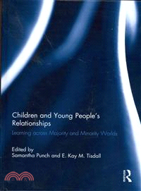 Children and young people's relationships :learning across majority and minority worlds /