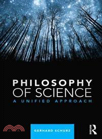 Philosophy of Science ― A Unified Approach