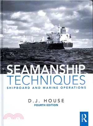 Seamanship Techniques ― Shipboard and Marine Operations