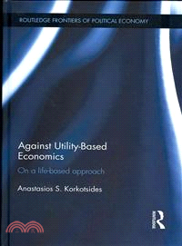 Against Utility-Based Economics ― On a Life-Based Approach