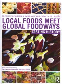 Local Foods Meet Global Foodways ─ Tasting History