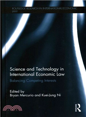Science and Technology in International Economic Law ― Balancing Competing Interests