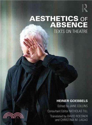 Aesthetics of Absence ─ Texts on Theatre