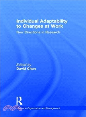 Individual Adaptability to Changes at Work ─ New Directions in Research