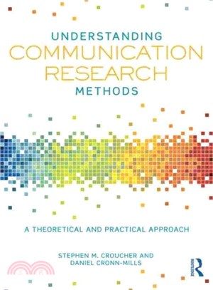 Understanding Communication Research Methods ─ A Theoretical and Practical Approach