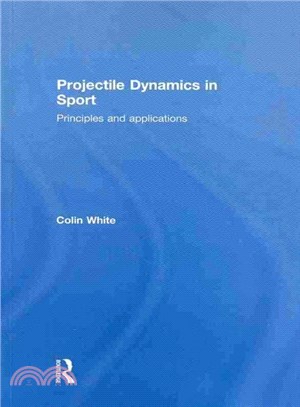 Projectile Dynamics in Sport ― Principles and Applications