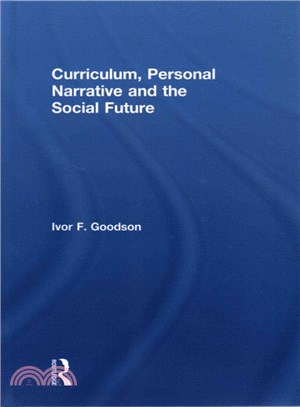 Curriculum, personal narrative and the social future /