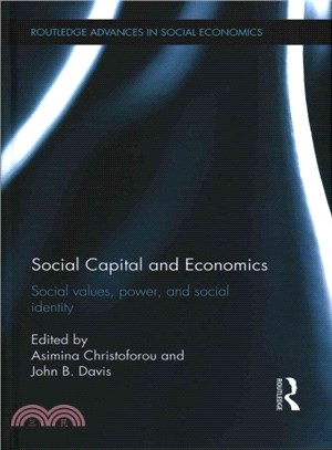 Social Capital and Economics ─ Social Values, Power, and Social Identity