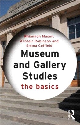 Museum and Gallery Studies ─ The Basics