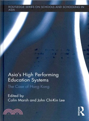 Asia's High Performing Education Systems ─ The Case of Hong Kong