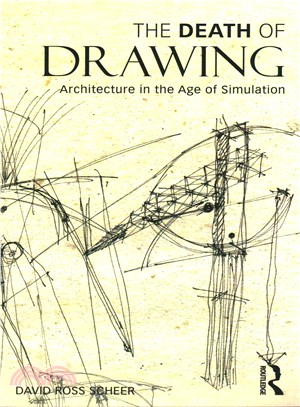 The Death of Drawing ─ Architecture in the Age of Simulation