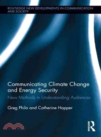 Communicating Climate Change and Energy Security ─ New Methods in Understanding Audiences