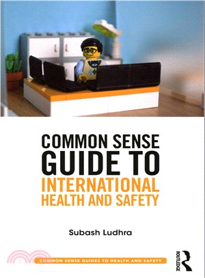 Common Sense Guide to International Health and Safety