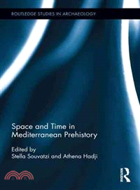 Space and Time in Mediterranean Prehistory