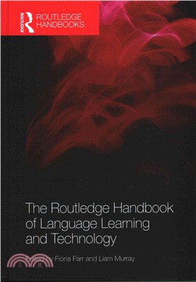 The Routledge Handbook of Language Learning and Technology