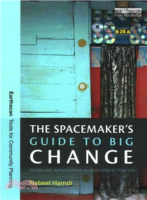 The Spacemaker's Guide to Big Change ─ Design and Improvisation in Development Practice