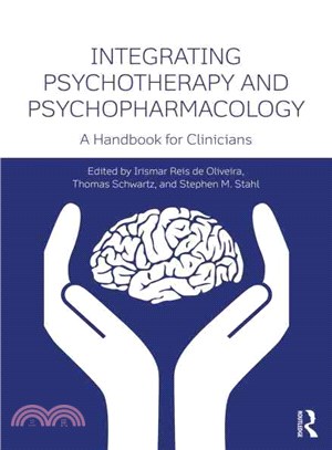 Integrating Psychotherapy and Psychopharmacology ─ A Handbook for Clinicians