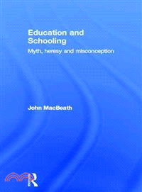Education and Schooling ― Myth, Heresy and Misconception