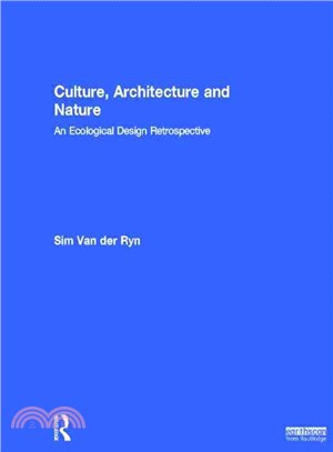 Culture, Architecture and Nature ― An Ecological Design Retrospective
