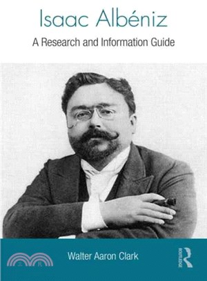 Isaac Albeniz ─ A Research and Information Guide