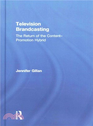 Television Brandcasting ― The Return of the Content-promotion Hybrid