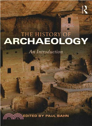 The History of Archaeology ─ An Introduction