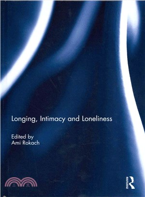 Longing, Intimacy and Loneliness