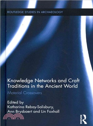 Knowledge Networks and Craft Traditions in the Ancient World ─ Material Crossovers