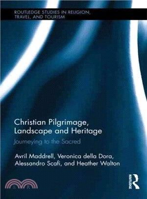 Christian Pilgrimage, Landscape and Heritage ─ Journeying to the Sacred