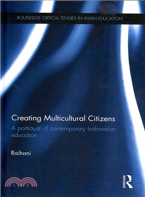 Creating Multicultural Citizens ― A Portrayal of Contemporary Indonesian Education